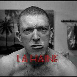 La haine