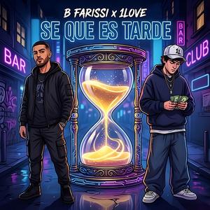 Se Que Es Tarde (feat. 1LOVE & Baluks)