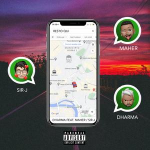 Resto Qui (feat. Maher P & Sir-J)