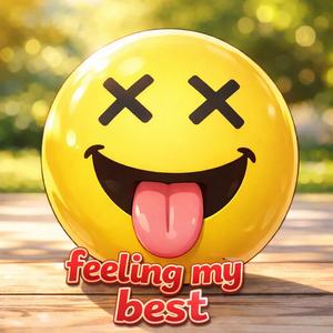 Feeling my best