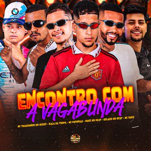 Encontro Com a Vagabunda