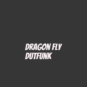 Dragon Fly Dutfunk
