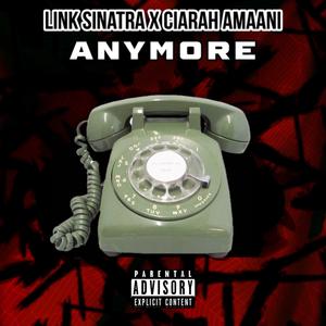 Anymore (feat. Ciarah Amaani)