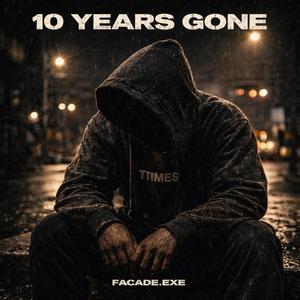 10 Years Gone