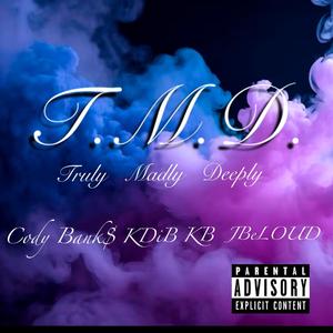 T.M.D. (feat. KDiB KB & JBeLOUD)