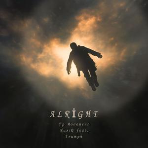 Alright (feat. Trumph)