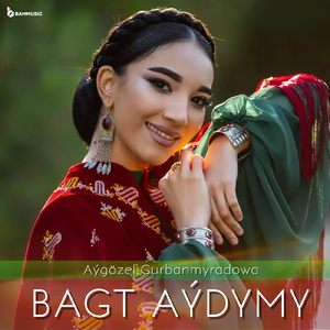Bagt Aýdymy