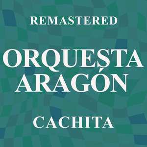 Cachita (Remastered)