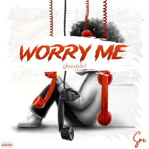 Worry Me (Freestyle)