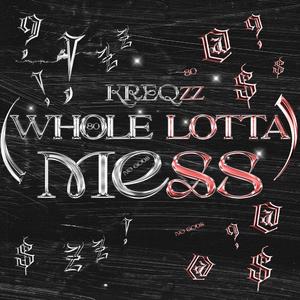 WholeLottaMess