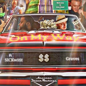 On My Way (feat. SickWitIt)