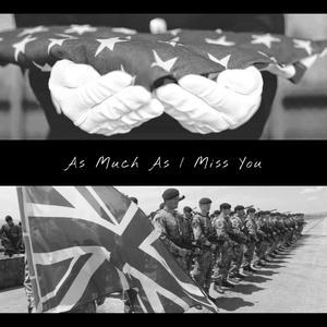 As Much As I Miss You