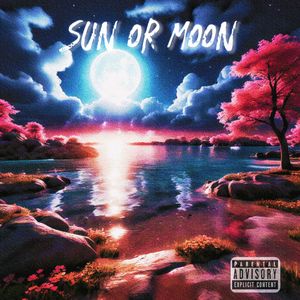 Sun or Moon
