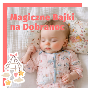Magiczne Bajki na Dobranoc