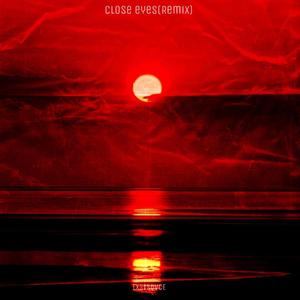 Close eyes Remix