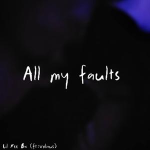 All my faults