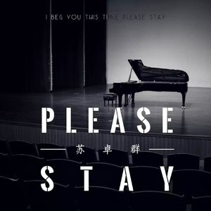 Please Stay