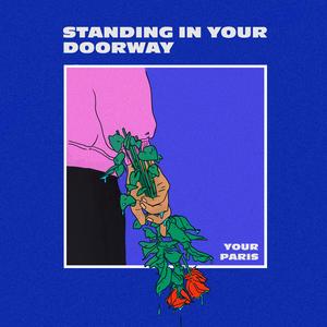 Standing in Your Doorway (Acoustic) (Acoustic) (Acoustic)