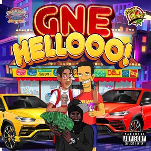 GNE HELLO (feat. Yemen Cheese & PGF Nuk)