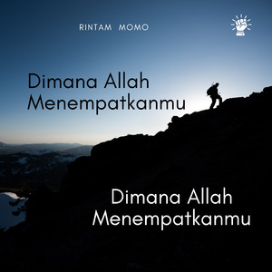 Dimana Allah Menempatkanmu