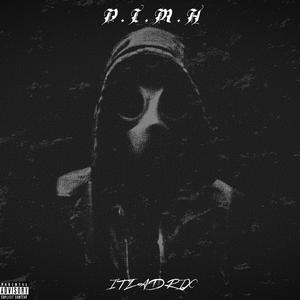 D.I.M.H