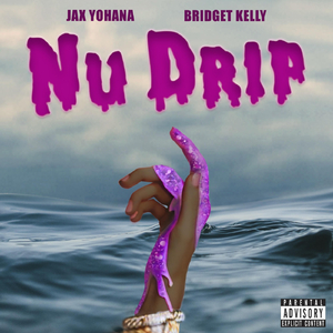 Nu Drip (feat. Bridget Kelly)