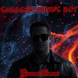 Swagger Burns Hot