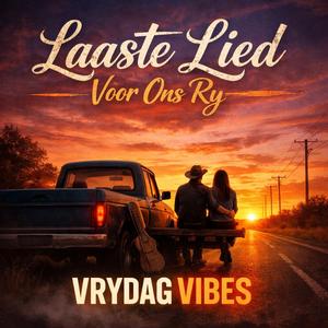 Laaste Lied Voor Ons Ry
