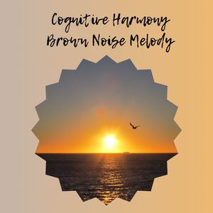 Thoughtful Waves Brown Noise Melody