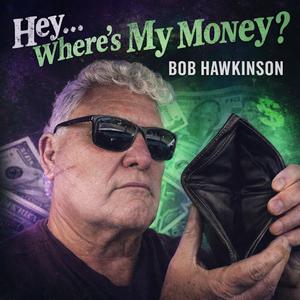 Hey Wheres My Money?