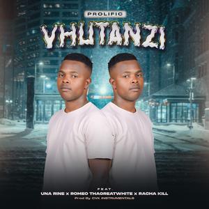 VHUṰANZI (feat. Una Rine, Romeo ThaGreatwhite & Racha Kill)
