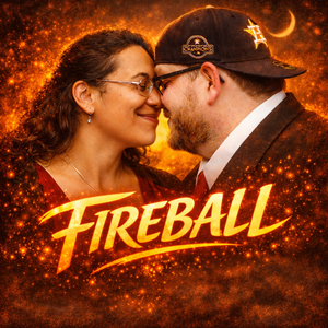 Fireball (UNMASKED)