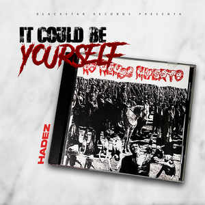 It Could Be - Yourself (No Hemos Muerto)