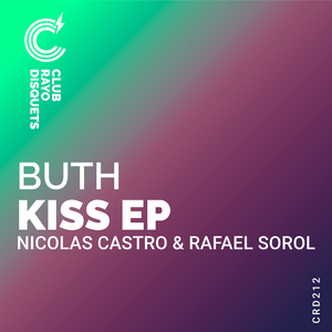 KISS ME (RAFAEL SOROL & NICOLAS CASTRO)