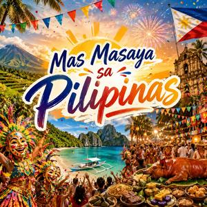 Mas Masaya sa Pilipinas