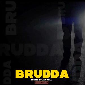Brudda (feat. T-Rell)