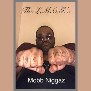 Mobb Niggaz (feat. Gmang.D.B.)
