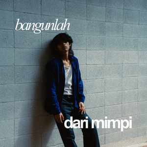 Bangunlah Dari Mimpi