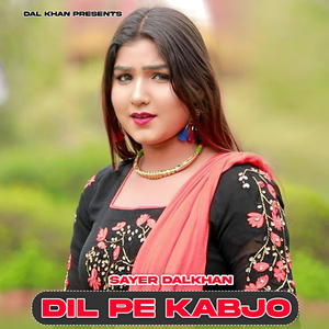 Dil Pe Kabjo