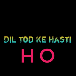 Dil Tod Ke Hasti Ho