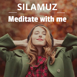 Meditate with me
