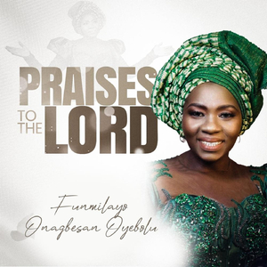 Praises to the Lord