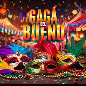 GAGÀ DEL BUENO