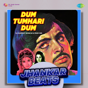 Dum Tumhari Dum - Jhankar Beats
