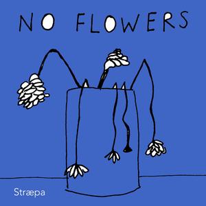 No flowers (feat. Tim Paters)