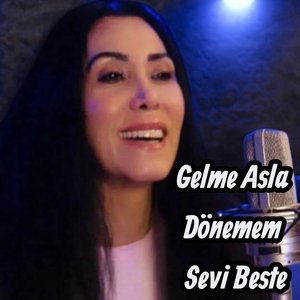 Gelme Asla Dönemem