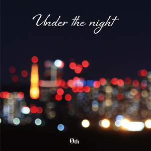 Under the night
