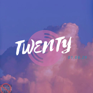 Twenty（Prod by BECU BEATZ）