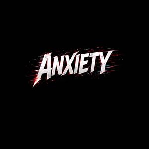 Anxiety