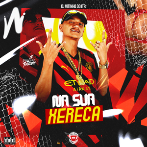 Na Sua Xereca